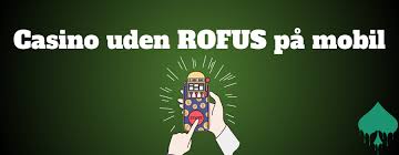 Oplev Spil Casino Udenom ROFUS En Guide til Frie Spil Oplev Spil Casino Udenom ROFUS En Guide til Frie Spil